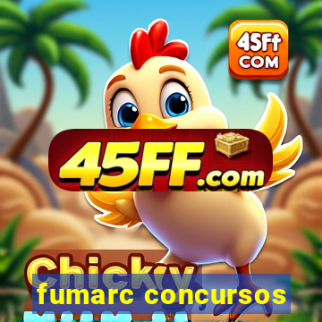 fumarc concursos